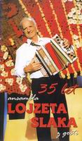 Ansambel Lojzeta Slaka 35 let